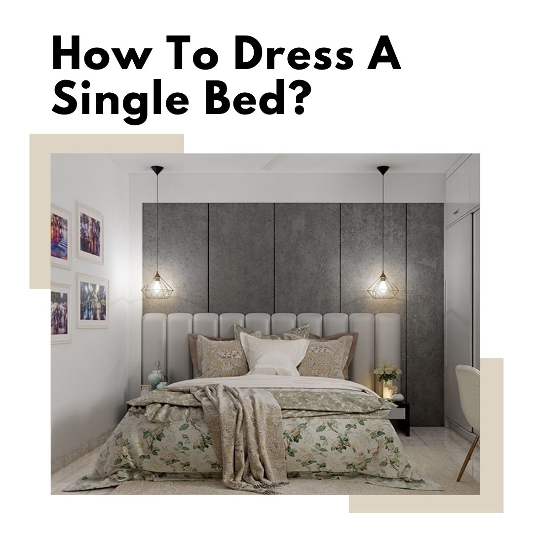 Stylish Essentials: A Guide to Dressing a Single Bed with Elegance - GKW Retail's Expert Advice