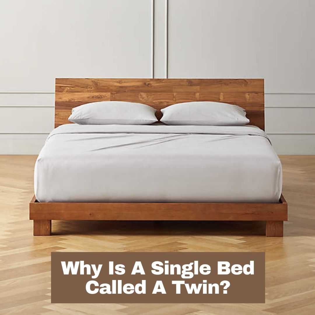 Decoding the Terminology Why is a Single Bed Called a Twin? GKW Retail