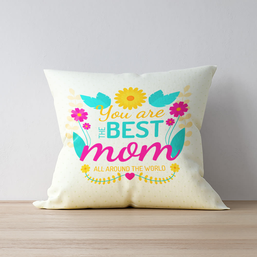 Cushion Cover : For All Your Love Mom Cushion